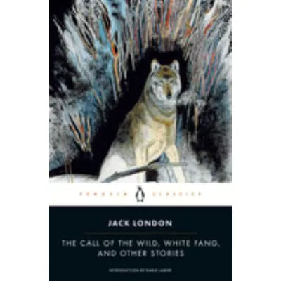 Call of the Wild, White Fang &amp; Other Stories