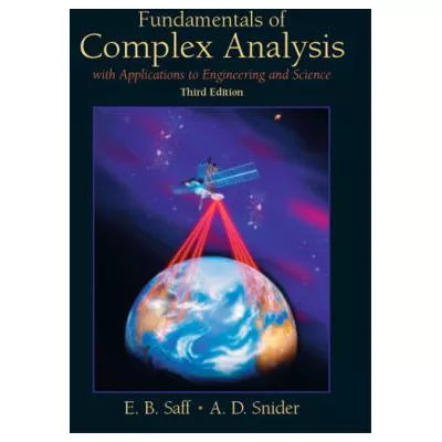 Fundamentals of Complex Analysis with Applications to Engineering and Science