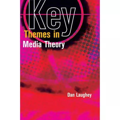 Key: Themes in Media Theory