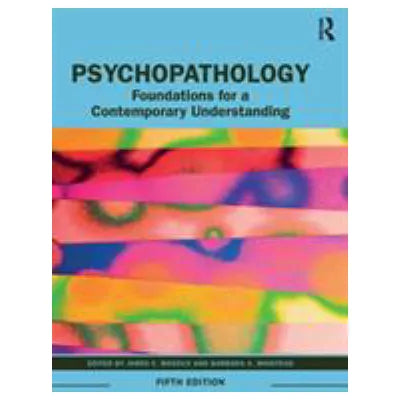 Psychopathology: Foundations for a Contemporary Understanding