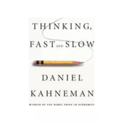 Thinking, Fast &amp; Slow