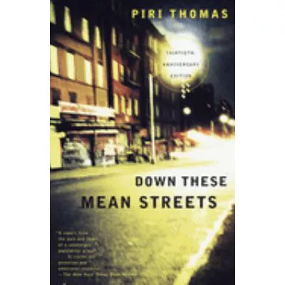 Down These Mean Streets (30th Anniv Ed)