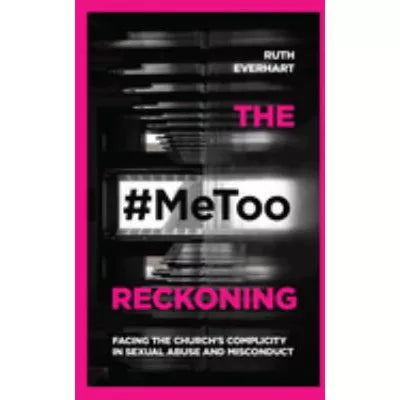 #MeToo Reckoning