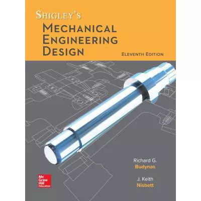 Shigley's Mechanical Engineering Design: 2024 Release