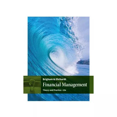 Financial Management : Theory &amp; Practice
