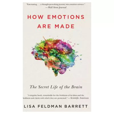 How Emotions Are Made: Secret Life of the Brain