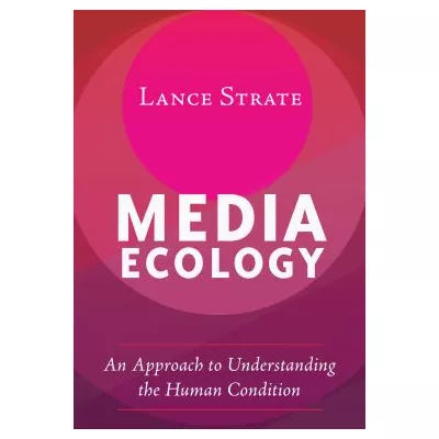 Media Ecology