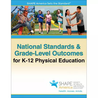 National Standards &amp; Grade-Level Outcomes for K-12 Physical Education