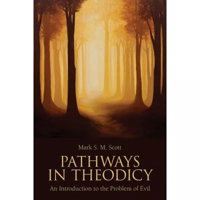 Pathways in Theodicy