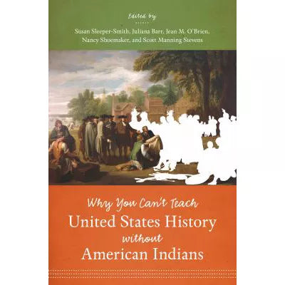 Why You Can't Teach United States History Without American Indians