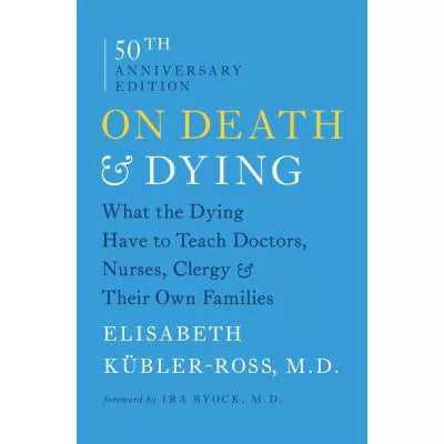 On Death &amp; Dying