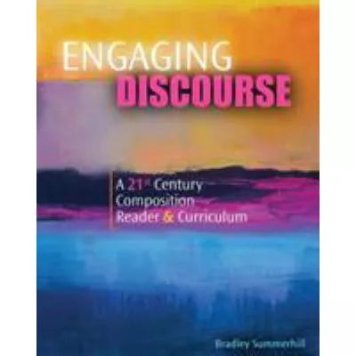Engaging Discourse: 21st Century English Reader
