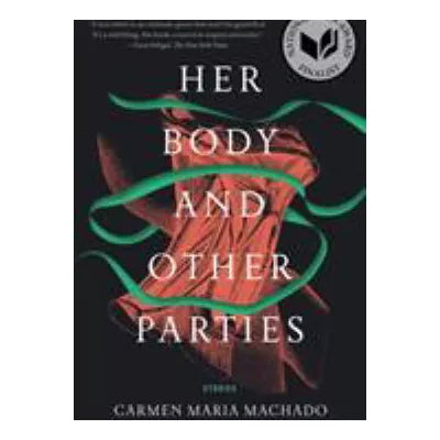 Her Body &amp; Other Parties
