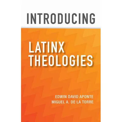 Introducing Latinx Theologies